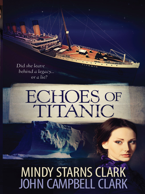 Title details for Echoes of Titanic by Mindy Starns Clark - Available